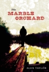 The Marble Orchard - eBook