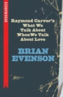 Raymond Carver's What We Talk About When We Talk About Love: Bookmarked - eBook