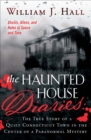 The Haunted House diaries : The True Story of a Quiet Connecticut Town in the Center of a Paranormal Mystery - eBook