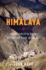Himalaya : Exploring the Roof of the World - eBook