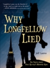 Why Longfellow Lied - eBook