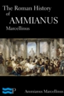 The Roman History of Ammianus Marcellinus - eBook