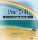 Dear Child : Stories About God's Love - Book