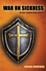War On Sickness : Victory Through Divine Healing - eBook