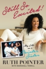 Still So Excited! : My Life as a Pointer Sister - eBook