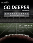 Go Deeper: Quarterback : The Toughest Job in Pro Sports - eBook
