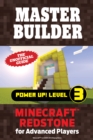 Master Builder Power Up! Level 3 : Minecraft(R)&trade; Redstone for Advanced Players - eBook