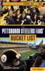 The Pittsburgh Steelers Fans' Bucket List - eBook