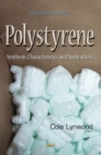 Polystyrene : Synthesis, Characteristics and Applications - Book