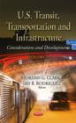U.S. Transit, Transportation and Infrastructure : Considerations and Developments. Volume 5 - Book