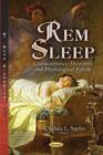 REM Sleep : Characteristics, Disorders and Physiological Effects - Book