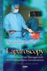 Laparoscopy : Procedures, Pain Management and Postoperative Complications - Book