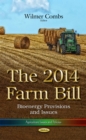 The 2014 Farm Bill : Bioenergy Provisions and Issues - eBook
