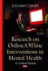 Research on Online / Offline Interventions in Mental Health : A Critical Review - Book
