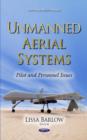 Unmanned Aerial Systems : Pilot and Personnel Issues - Book