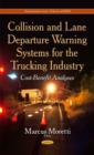 Collision and Lane Departure Warning Systems for the Trucking Industry : Cost-Benefit Analyses - Book