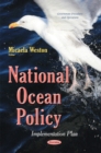 National Ocean Policy : Implementation Plan - Book