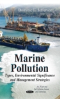 Marine Pollution : Types, Environmental Significance & Management Strategies - Book