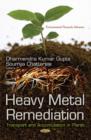 Heavy Metal Remediation : Transport and Accumulation in Plants - Book