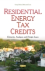Residential Energy Tax Credits : Elements, Analyses & Design Issues - Book