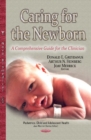 Caring for the Newborn : A Comprehensive Guide for the Clinician - Book
