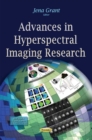 Advances in Hyperspectral Imaging Research - Book