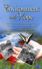 Environment & Hope : Improving Health, Reducing AIDS & Promoting Food Security in the World - Book