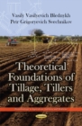 Theoretical Foundations of Tillage, Tillers & Aggregates - Book