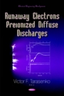 Runaway Electrons Preionized Diffuse Discharges - Book