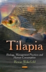 Tilapia : Biology, Management Practices & Human Consumption - Book