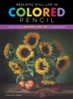 Realistic Still Life in Colored Pencil : Learn to draw beautiful still life in colored pencil - eBook
