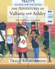 The Adventures of Vallorie and Ashley: The First Day of School - eBook