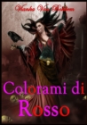 Colorami Di Rosso (Vampiri - Streghe) - eBook
