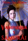 Vampiresa Y Samurai:  Espadas Y Colmillos - eBook