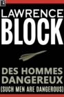 Des Hommes Dangereux (Such Men Are Dangerous) - eBook