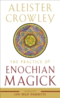 The Practice of Enochian Magick - eBook