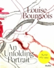 Louise Bourgeois: An Unfolding Portrait : Prints, Books, and the Creative Process - Book
