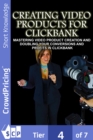 Creating Video Products for Clickbank : ClickBank Vendor Success strategy to Create & Sell Your Product - eBook