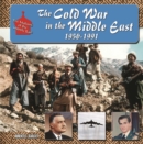 The Cold War in  Middle East, 1950-1991 - eBook