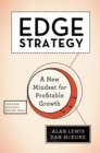 Edge Strategy : A New Mindset for Profitable Growth - Book