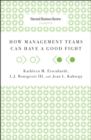 How Management Teams Can Have a Good Fight - eBook