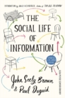 The Social Life of Information : Updated, with a New Preface - Book