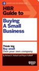 HBR Guide to Buying a Small Business : Think Big, Buy Small, Own Your Own Company - eBook