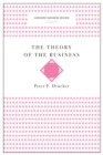 The Theory of the Business (Harvard Business Review Classics) - Book