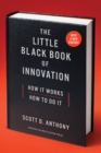 The Little Black Book of Innovation, With a New Preface : How It Works, How to Do It - eBook