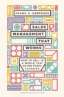Sales Management That Works : How to Sell in a World that Never Stops Changing - Book