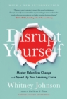 Disrupt Yourself, With a New Introduction : Master Relentless Change and Speed Up Your Learning Curve - Book