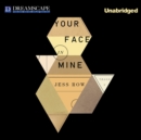 Your Face in Mine - eAudiobook