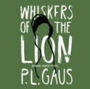Whiskers of the Lion - eAudiobook