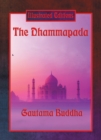 The Dhammapada (Illustrated Edition) : With linked Table of Contents - eBook